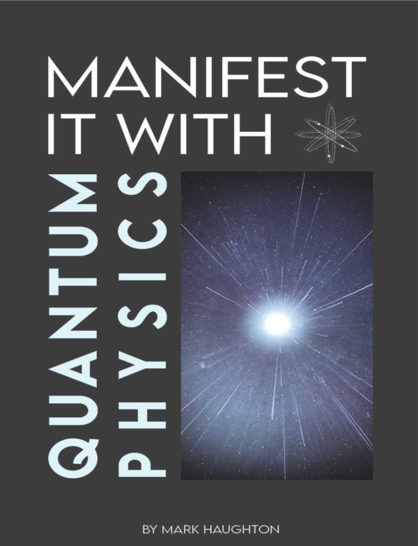 Manifest it with Quantum Physics 用量子物理学来证明它|Mark Haughton|中英文版本 PDF eBook